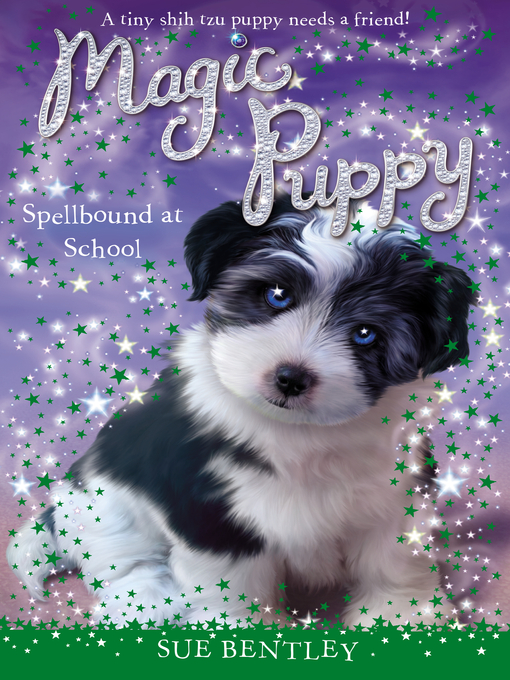 Title details for Spellbound at School by Sue Bentley - Available